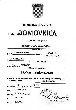 On February 15, 1997, Semen Mogilievich,  has got a Croatian citizenship